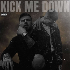 Kick Me Down (Feat. Sebastenelli / Prod by. 52blu)