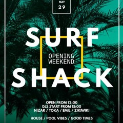 ZIkIWIkI Surf Shack Opening Weekend House Mix 2020