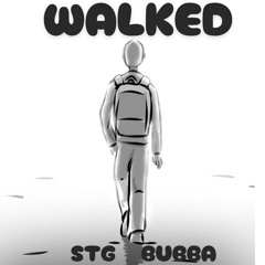 walked