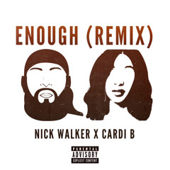 ENOUGH (REMIX)