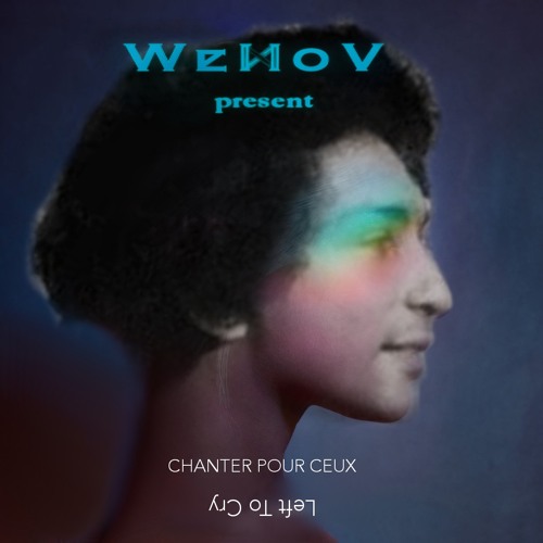 WeNoV - Chanter pour ceux left to cry