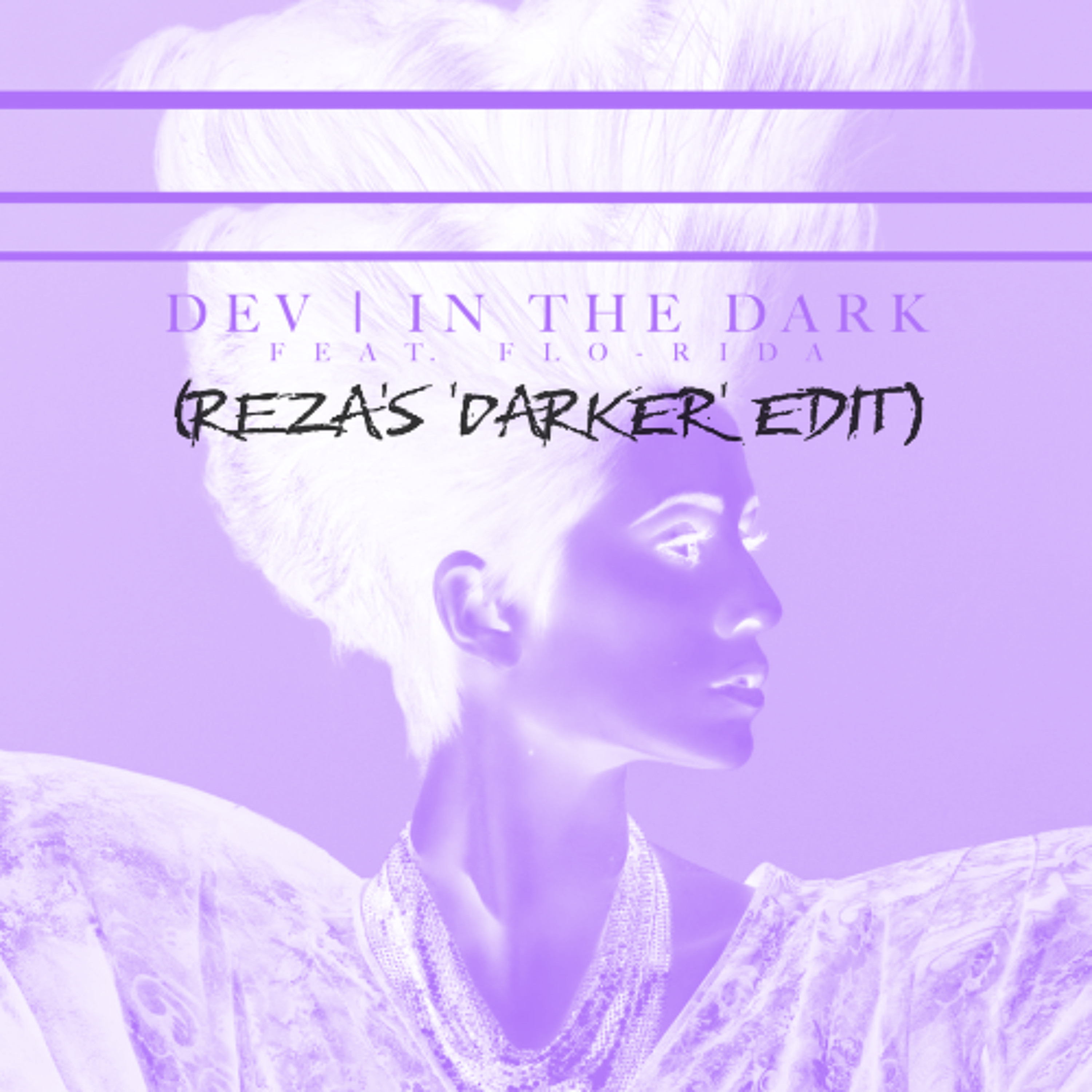 DEV - In the Dark (Reza's 'Darker'' Edit) episode artwork