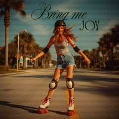 Bring Me Joy