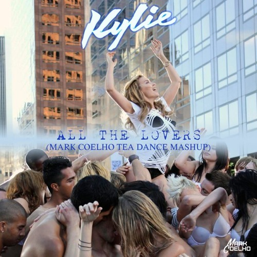 Kylie Minogue & Thiago Antony - All The Lovers vs A Little Respect (Mark Coelho Tea Mashup)