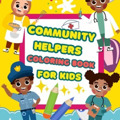 DOWNLOAD/PDF Community Helpers Coloring Book for Kids: Colouring Pages Filled with