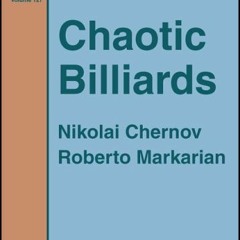 ( Ly00 ) Chaotic Billiards by  Nikolai Chernov &  Roberto Markarian ( zkt )