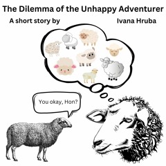 The Dilemma Of The Unhappy Adventurer