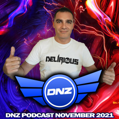 Dj Delirious DNZ Podcast November 2021 / FREE DOWNLOAD!