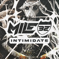 Mile32 - Intimidate (Free Download)