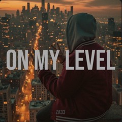 On My Level