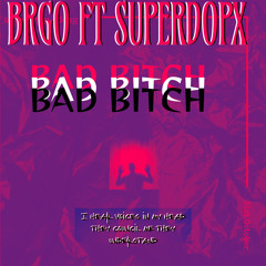 BADBITCH!