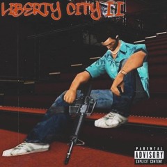 Liberty City II ft. BAZZ MAFIA (Prod.COMA)