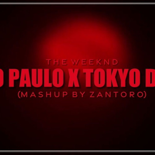 The Weeknd - São Paulo X Tokyo Driftt
