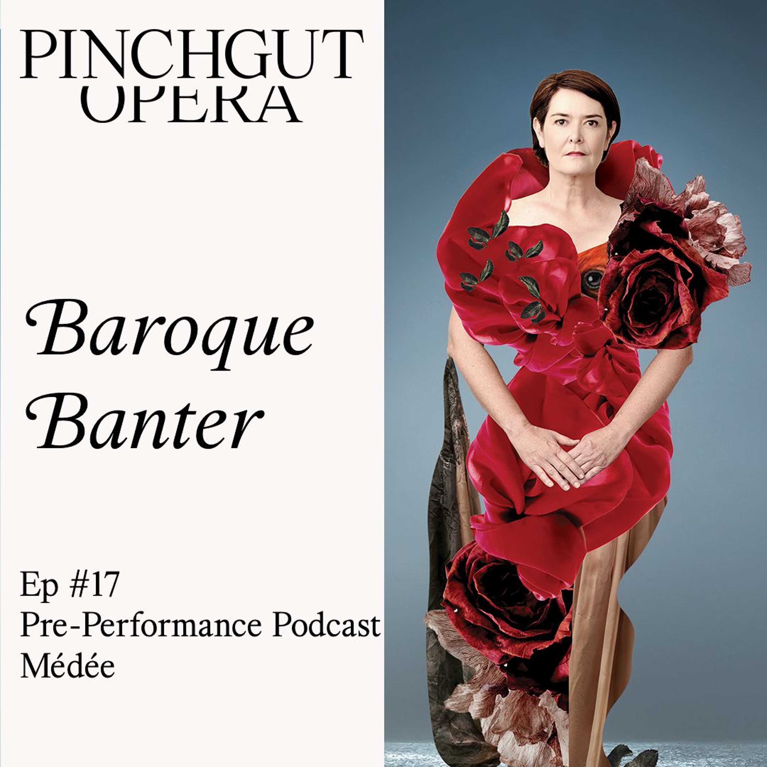 Baroque Banter: Episode 17 - Pre-performance podcast - Médée