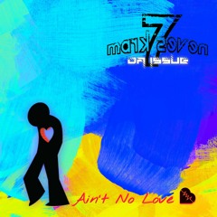 Ain't No Love *Unreleased*