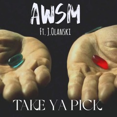 Take Ya Pick ft. J.Olanski