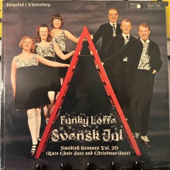 Funky Loffe - Swedish Grooves Vol 20 - Svensk Jul (Rare Swedish Christmas Jazz)