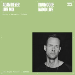 DCR696 – Drumcode Radio Live - Adam Beyer live mix from Mayday, Poland