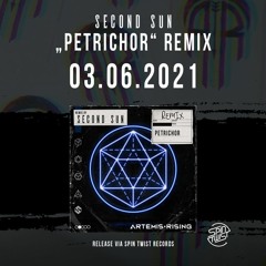 Artemis Rising - Petrichor (Second Sun Remix) [Spin Twist Records]