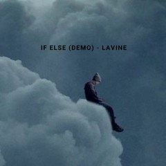 lawine - if else (demo)- prod.MADEBYSAVYY