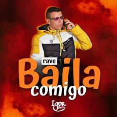 RAVE BAILA COMIGO - DJ IGOR BRITTO