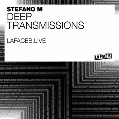 La Face B - Deep Transmissions - September 2021