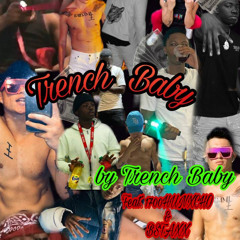 Trench Baby (By Trench Baby x 1700HUNXHO x Bstaxx