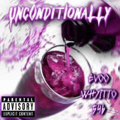 Unconditionally ft 546 & Evoo