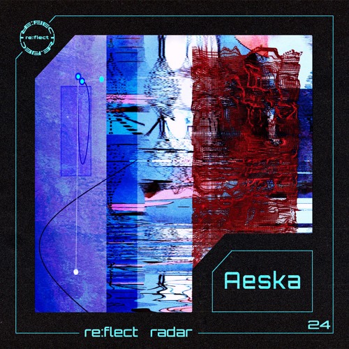 re:flect radar 24: AESKA