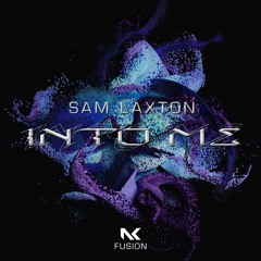 Sam Laxton - Into Me TEASER