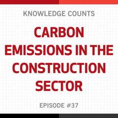 Knowledge Counts: Carbon Emissions in the Construction Sector with Ayo Daniel Abiola
