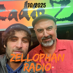 Zellophan Radio - 10/2025