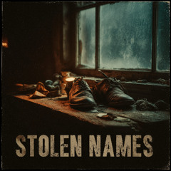 Stolen Names - Feat. Daniel Espinoza