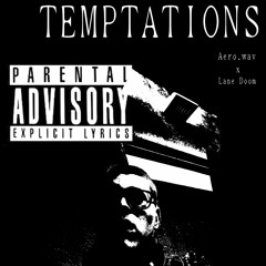 Aero.wav - TEMPTATIONS w/ LaneDoom (Prod.by Rajeste x LIXXUID)