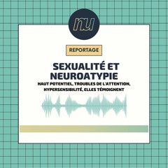 Neuroatypie, le sexe loin des normes