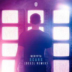 Ncrypta - Scars (Deezl Remix)