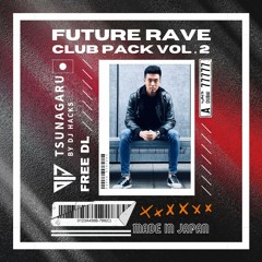 Future Rave CLUB Pack 2023 [Vol. 2 By Ryo Free Download]