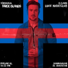 David Clark Luux Nightclub Tórshavn Faroe Islands (Sunday August 31st 2025)
