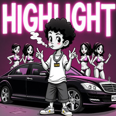 HIGHLIGHT (Prod. Frenchy)
