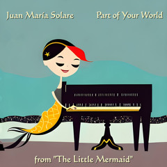 Part of Your World (from "The Little Mermaid") (Piano Instrumental Version)