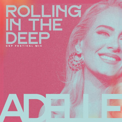 Adelle - Rolling in the Deep (GSP Festival Mix) #FreeDownload