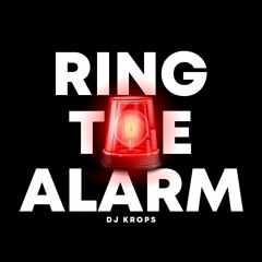 Ring The Alarm