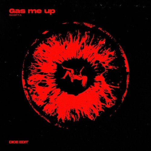 Skepta - Gas me up (Dice edit)