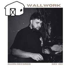 BarnRecRadio #001 - Wallwork