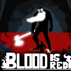 Main Theme for blood is red