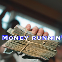 money runnin’ (ikyk)
