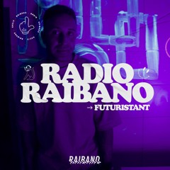 Radio Raibano with Futuristant