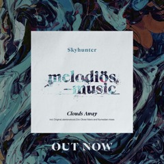 Sky Hunter - Clouds Away (Numedian Remix)