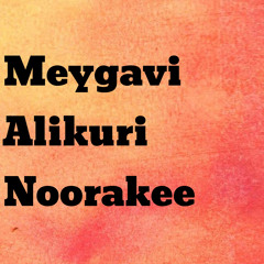 Meygavi Alikuri Noorakee