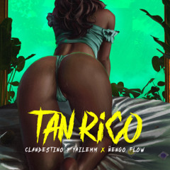 Ñengo Flow x Clandestino & Yailemm - Tan Rico (FRASATHY EDIT)